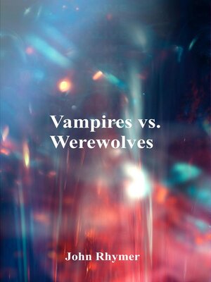 cover image of Vampires Vs. Werwolves